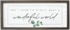 Simply Said, INC Farmhouse Frames What a Wonderful World Wooden Sign, Rustic Framed Wall Art, Inspirational Farmhouse Home Decor, 10 x 24 Inch - Image 6
