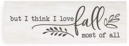 But I Think I Love Fall Most Of All Wood Rustic Style Wall Décor Sign 8x24 by MRC+Wood+Products