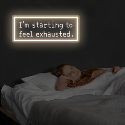 I'm Starting To Feel Exhausted Neon Sign, Stardrew Led Light - Image 7