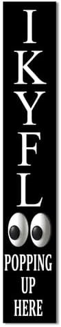 Black IKYFL Popping Up Here Welcome Porch Sign 8x48inch Funny Porch Leaner, Rustic Welcome Decoration for Front Door Yard Deck Patio Farmhouse Outdoor Vertical by Ymaotrade