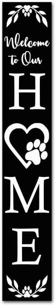 FemiaD Welcome To Our Home Porch Sign Wooden Paw Print Sign Vertical Welcome Sign for Standing Front Porch Sign Farmhouse Porch Signs Outdoor Tall Sign Decorations for Home 8x48inch by Unknown
