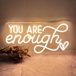 You Are Enough Neon Sign Led Light Sign for Wall Decor by SHIDASIGN