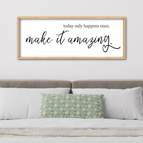 ZZJJHYWGQ Today Only Happens Once Make It Amazing Sign, 40"×15", Wood by Unknown