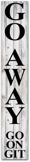 SRongmao Unwelcome Porch Sign Go Away Porch Sign for Front Door, Porch, Yard, Deck, Patio, or Wall - Indoor Outdoor Decorative Farmhouse Rustic Vertical Home Decor 8x63inch by SRongmao
