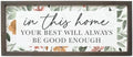 Simply Said, INC Farmhouse Frames Family Decor - In This Home Your Best Is Good Enough - 10 x 24 inch Rustic Wood Sign - Made in USA - FF1311 by SimplySaidINC