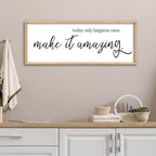 ZZJJHYWGQ Today Only Happens Once Make It Amazing Sign, 40"×15", Wood - Image 7