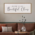 comurdyo Welcome To Our Beautiful Chaos Sign 32"X12", Wood - Image 3