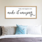 ZZJJHYWGQ Today Only Happens Once Make It Amazing Sign, 40"×15", Wood - Image 5