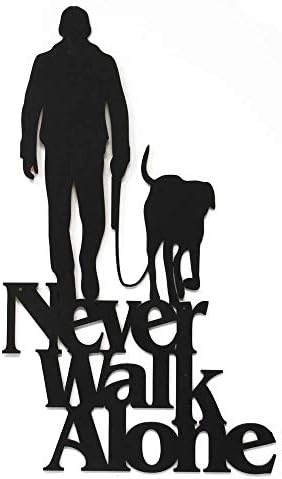Wall Word Art Decorative Wood Sign for Pet, Dog, Cat, Horse, Pig, Animal Lovers with Fun Sayings and Quotes, 10 x 17 inches (Never Walk Alone (Man)) by MemoryMatsWordArt