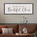 comurdyo Welcome To Our Beautiful Chaos Sign 32"X12" Black - Image 3