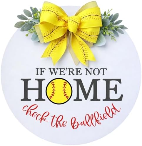Softball Door Sign If We’re Not Home Check the Ballfield Baseball & Softball Decor Round Front Door Hanger Softball Door Hanger Sign (Softball-UV095(A34) P002, 18" Width) by Unknown
