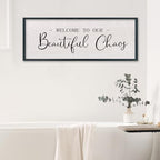 comurdyo Welcome To Our Beautiful Chaos Sign 32"X12" Black - Image 6