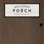 ZZJJHYWGQ Welcome to the Porch Sign, 32"×12", Black - Image 7