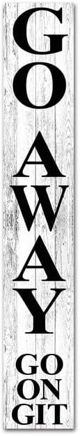 SRongmao Go Away Go On Git Unwelcome Sign for Front Door Porch Standing Farmhouse Rustic Porch Signs Tall Hanging Wooden Unwelcome Porch Yard Wall Decor 8x48inch by SRongmao
