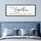 And So Together They Built A Life They Loved Wall Decor, 40"×15", Black by Unknown