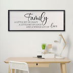 comurdyo Family A Little Bit Of Crazy A Little Bit Loud Sign 32"×12" Black - Image 7