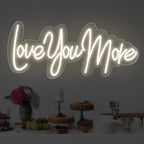 Love you more Neon Sign Romantic Wedding Led Light, Gift for Lover by DMDMBSR