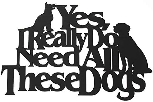 Wall Word Art Decorative Wood Sign for Pet, Dog, Cat, Horse, Pig, Animal Lovers with Fun Sayings and Quotes (Yes, I Really Do Need All These Dogs) by MemoryMatsWordArt