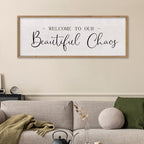 comurdyo Welcome To Our Beautiful Chaos Sign 32"X12", Wood by comurdyo