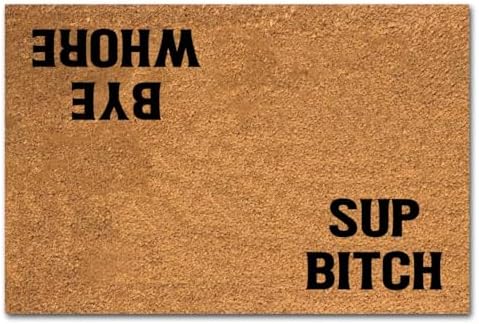 Funny Coir Doormat Sup Bitch Bye Whore Welcome Front Door Porch Decor Doormats For The Entrance Way Personalized Rugs with Heavy-Duty PVC Backing Non Slip Outdoor Mat Novelty Gift 23.6 x 15.7 inch by XTDJJKK