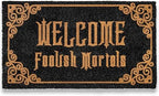 Welcome Foolish Mortals Doormat 30x17 Inch Haunted Mansion Welcome Mat Coir by MainEventUSA