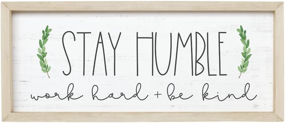 Simply Said, INC Farmhouse Frames 10" x 24" Sign - Stay Humble, Work Hard and Be Kind - Image 5