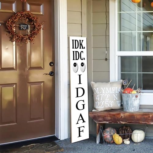 White IDK. IDC. IDGAF Porch Board 8x48inch Rustic Funny Welcome Stangding Sign and Porch Leaner for Front Door Spring Farmhouse Rustic Vertical Porch Yard Decorations - Image 3