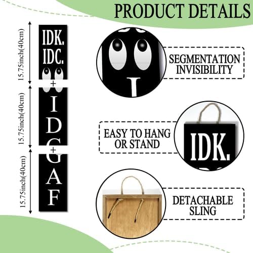Black IDK. IDC. IDGAF Porch Board 8x48inch Rustic Funny Welcome Standing Sign for Front Door Porch, Farmhouse Vertical Yard Outdoor Decorations - Image 5