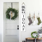 White IDK. IDC. IDGAF Porch Board 8x48inch Rustic Funny Welcome Stangding Sign and Porch Leaner for Front Door Spring Farmhouse Rustic Vertical Porch Yard Decorations - Image 2