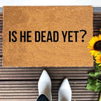 Funny The Entrance Way Outside Personalized Rug with Heavy-Duty Non Slip Outdoor Coconut Coir Doormat Pets Lover Gift 23.6 x 15.7 inch (is He Dead Yet Anti) - Image 5