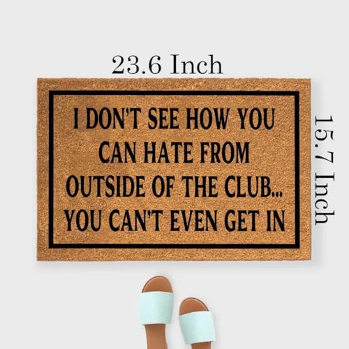 Funny The Entrance Way Outside Personalized Rug with Heavy-Duty Non Slip Outdoor Coconut Coir Doormat Pets Lover Gift 23.6 x 15.7 inch (I Don't See How You Can Hate from Outside of The Club) - Image 2