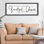 AuraPeak Welcome To Our Beautiful Chaos Sign, Black 40"×15" - Image 5