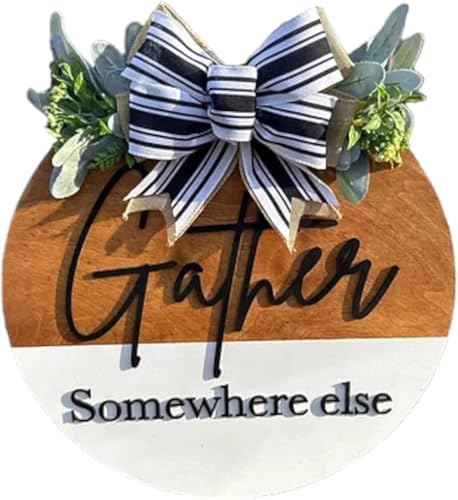 Wood front door sign Wood sign Home decor Welcome sign Sign for front door House warming gift Wedding gift (Gather Somewhere else-DS021(A1) S003, 22" Width) by Unknown