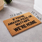 Funny Coir Doormat - Welcome Home If You're Amazon, Pizza, Or Matt Rife - Heavy-Duty Non Slip Outdoor Coir Doormat - 23.6x15.7 inch - Image 3
