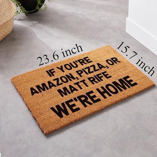 Funny Coir Doormat - Welcome Home If You're Amazon, Pizza, Or Matt Rife - Heavy-Duty Non Slip Outdoor Coir Doormat - 23.6x15.7 inch - Image 3
