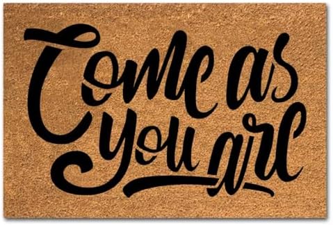 Funny Coir Doormat Come As You Are Welcome Front Porch Decor Mats For The Entrance Way Outside Entry Personalized Rugs PVC Back Non Slip Outdoor Coconut Doormats House Warming Gift 23.6 x 15.7 inch by XTDJJKK