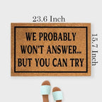 Funny The Entrance Way Outside Personalized Rug with Heavy-Duty Non Slip Outdoor Coconut Coir Doormat Pets Lover Gift 23.6 x 15.7 inch (WE Probably Won't Answer BUT You CAN Try) - Image 2
