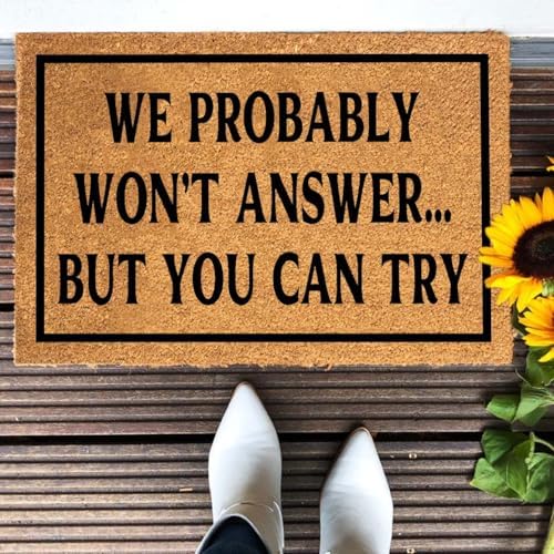 Funny The Entrance Way Outside Personalized Rug with Heavy-Duty Non Slip Outdoor Coconut Coir Doormat Pets Lover Gift 23.6 x 15.7 inch (WE Probably Won't Answer BUT You CAN Try) - Image 5