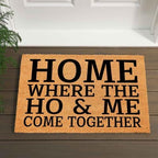 Funny Coir Doormat Home Where The Ho & Me Come Together Entryway Outdoor Floor Mat with Heavy-Duty PVC Backing Non Slip Cursive Natural Coconut Coir Brown Mat with Black Font 23.6 x 15.7 inch - Image 5
