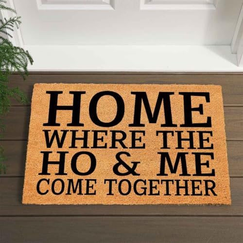 Funny Coir Doormat Home Where The Ho & Me Come Together Entryway Outdoor Floor Mat with Heavy-Duty PVC Backing Non Slip Cursive Natural Coconut Coir Brown Mat with Black Font 23.6 x 15.7 inch - Image 5