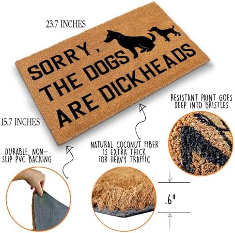 Funny Coir Doormat Sorry The Dogs are Dickheads Front Door Mat Entryway Outdoor Mats with Heavy Duty Front Porch Welcome Mats Coconut Brown House Warming Gift Mat Outdoor Decor Rugs 23.7x15.7 inch - Image 4