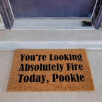 Funny Coir Doormat You're Looking Absolutely Fire Today, Pookie Front Door Mat Entryway Outdoor Mat with Heavy Duty Front Porch Welcome Mats House Warming Gift Mat Outdoor Decor Rugs 23.7x15.7 inch - Image 3