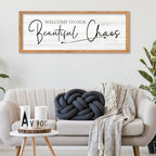AuraPeak Welcome To Our Beautiful Chaos Sign, Wood 40"×15" by Unknown