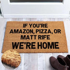 Funny Coir Doormat - Welcome Home If You're Amazon, Pizza, Or Matt Rife - Heavy-Duty Non Slip Outdoor Coir Doormat - 23.6x15.7 inch - Image 4