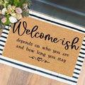 Funny The Entrance Way Outside Personalized Rug with Heavy-Duty Non Slip Outdoor Coconut Coir Doormat Pets Lover Gift 23.6 x 15.7 inch (Welcome Ish Depends On Who You are) by XTDJJKK